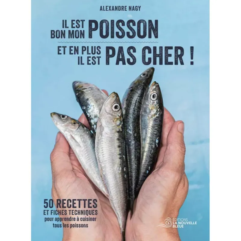 Livres De Cuisine-La Casserolerie Il est bon mon Poisson et en plus il est Pas Cher !