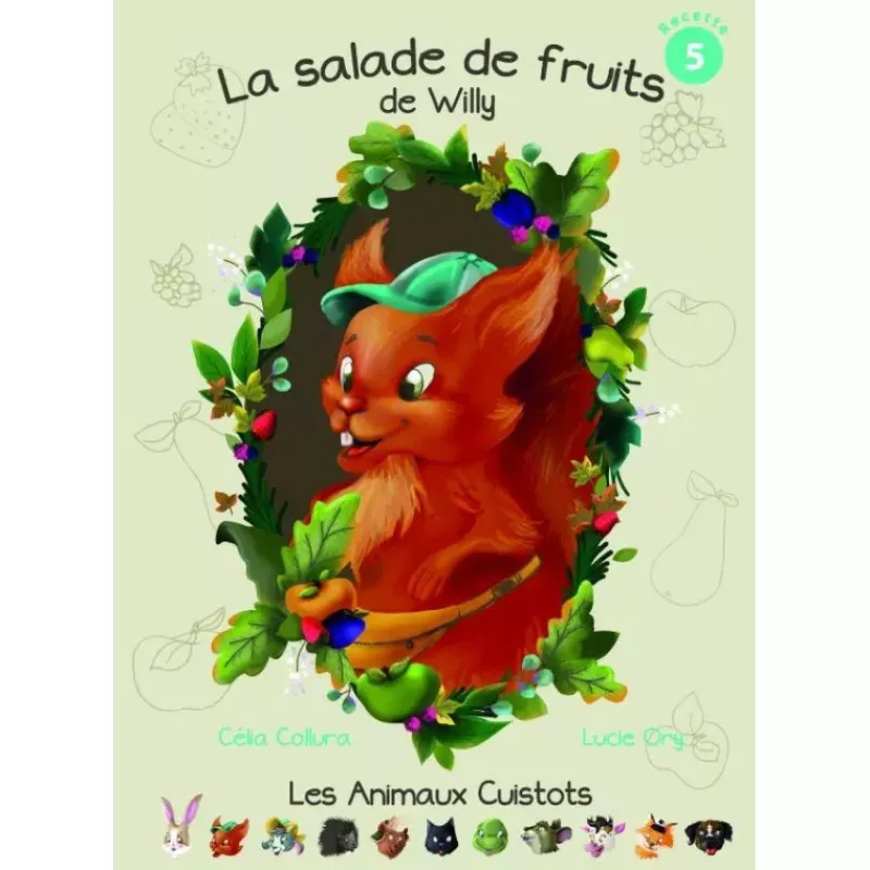 Livres De Cuisine-La Casserolerie La Salade de fruits de WILLY Livre de recettes illustré pour enfants